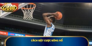 Go88 Bật Mí Cách Đặt Cược Bóng Rổ Dễ Áp Dụng, Hiệu Quả Cao